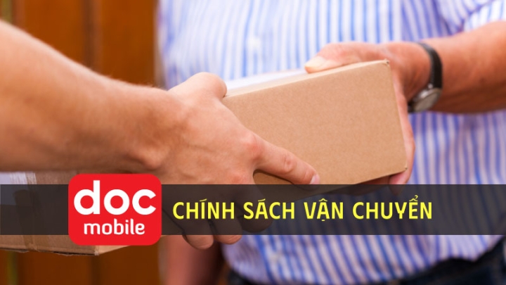 Chính sách vận chuyển tại Độc Mobile