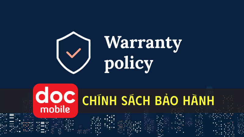 chính sách bảo hành độc mobile uy tín